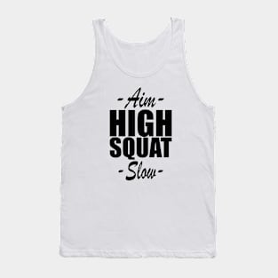 Squat - Aim High Squat Slow Tank Top